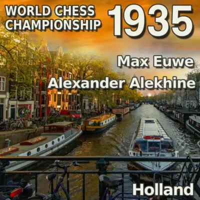Campeonato Mundial de Ajedrez 1935: Max Euwe sorprende al mundo