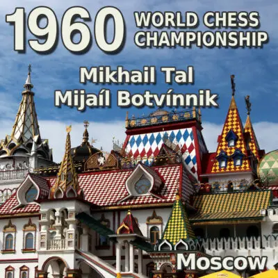 Campeonato Mundial de Ajedrez 1960: La victoria de Mijaíl Tal