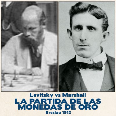 Tablero de ajedrez Levitsky vs Marshall, Breslau 1912